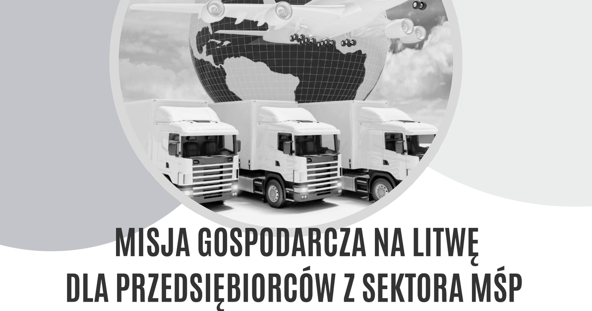 Misja gospodarcza na Litwę dla przedsiębiorców